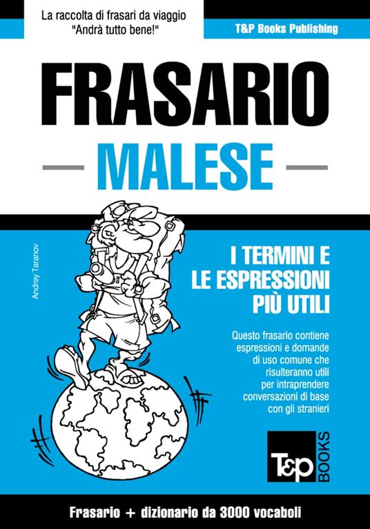 Frasario Italiano-Malese e vocabolario tematico da 3000 vocaboli - Andrey Taranov - ebook