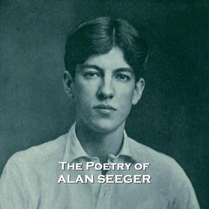Poetry of Alan Seeger, The