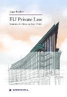 Eu Private Law: Anatomy of a Growing Legal Order - Jurgen Basedow - cover