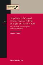 Regulation of CCPs in Light of Systemic Risk: CCP Market Access Regimes in Global Markets