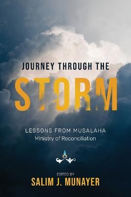 Journey through the Storm: Lessons from Musalaha - Ministry of Reconciliation - cover