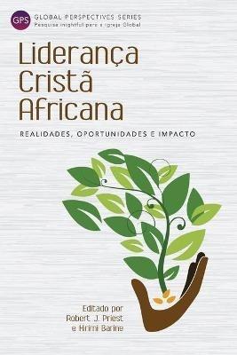 Lideranca Crista Africana: Realidades, Oportunidades e Impacto - cover