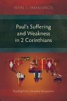 Paul's Suffering and Weakness in 2 Corinthians: Reading from a Disability Perspective - Royal L. Pakhoungte - cover