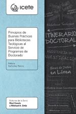 Principios de Buenas Prácticas para Bibliotecas Teológicas al Servicio de Programas de Doctorado
