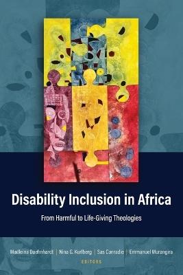 Disability Inclusion in Africa: From Harmful to Life-Giving Theologies - cover