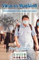 Virus vs Mankind: The Coronavirus Pandemic 2019 - Dale Mark Kudsy - cover