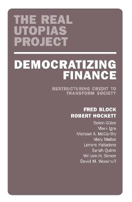 Democratizing Finance: Restructuring Credit to Transform Society - cover