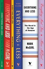 Everything and Less: The Novel in the Age of Amazon
