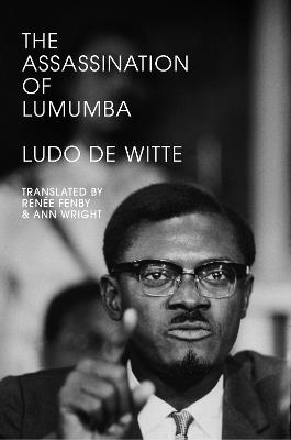 The Assassination of Lumumba - Ludo De Witte - cover