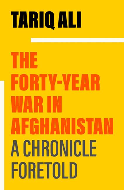 The Forty-Year War in Afghanistan