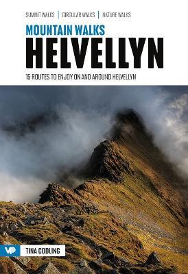 Mountain Walks Helvellyn: 15 routes to enjoy on and around Helvellyn - Tina Codling - cover