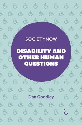 Disability and Other Human Questions - Dan Goodley - cover