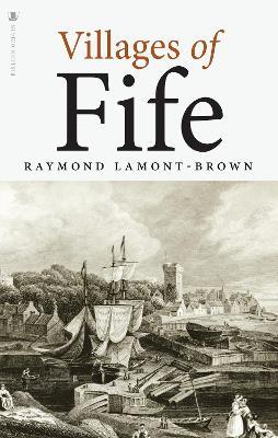 Villages of Fife - Raymond Lamont-Brown - cover
