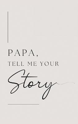 Papa, tell me your story - Lulu and Bell - cover