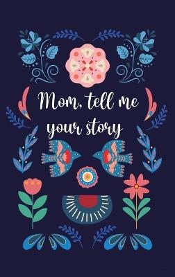 Mom, tell me your story - Lulu and Bell - cover