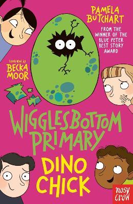 Wigglesbottom Primary: Dino Chick - Pamela Butchart - cover