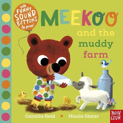 Meekoo and the Muddy Farm - Camilla Reid - cover