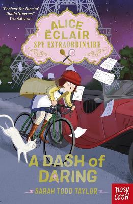 Alice Éclair, Spy Extraordinaire! A Dash of Daring - Sarah Todd Taylor - cover
