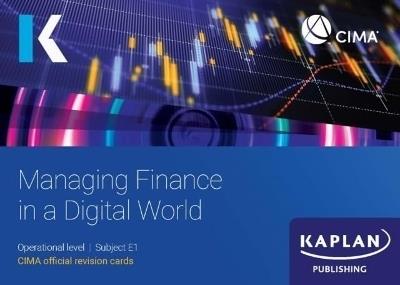 E1 MANAGING FINANCE IN A DIGITAL WORLD - REVISION CARDS - KAPLAN - cover