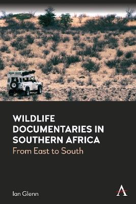 Wildlife Documentaries in Southern Africa - Ian Glenn - cover