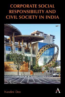 Corporate Social Responsibility and Civil Society in India - Nandini Deo - cover
