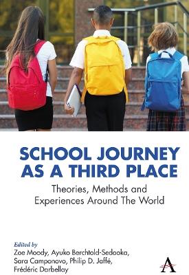 School Journey as a Third Place: Theories, Methods and Experiences Around The World - cover