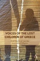 Voices of the Lost Children of Greece: Oral Histories of Post-War International Adoption 1948-1968