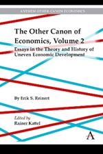 The Other Canon of Economics, Volume 2: Essays in the Theory and History of Uneven Economic Development