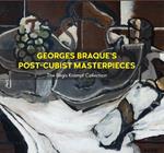 Georges Braque’s Post-Cubism Masterpieces: The Régis Krampf Collection
