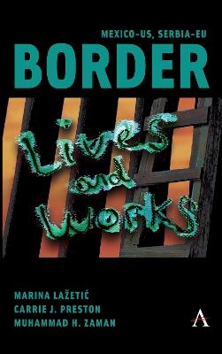 Mexico-US, Serbia-EU Border Lives and Works - cover