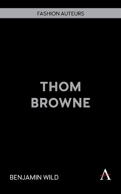 Thom Browne - Benjamin Wild - cover