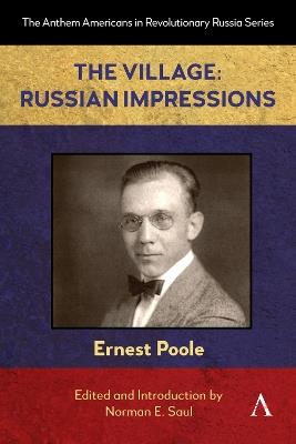 The Village: Russian Impressions - Ernest Poole - cover