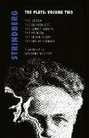 Strindberg: The Plays: Volume Two: The Storm; The Burned Site; The Ghost Sonata; The Pelican - August Strindberg - cover