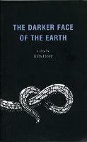 The Darker Face of the Earth - Rita Dove - cover