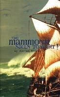 The Mammoth Sails Tonight! - Adrian Mitchell - cover