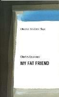 My Fat Friend - Charles Laurence - cover