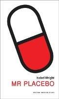 Mr Placebo - Isabel Wright - cover