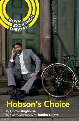 Hobson's Choice - Tanika Gupta,Harold Brighouse - cover
