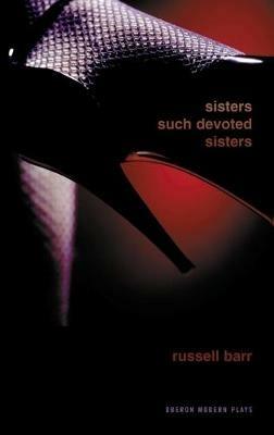 Sisters Such Devoted Sisters - Russell Barr - cover