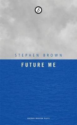 Future Me - Stephen Brown - cover