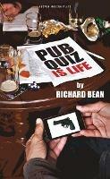 Pub Quiz is Life - Richard Bean - cover