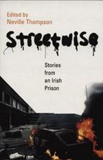 Streetwise: Stories From An Irish Prison