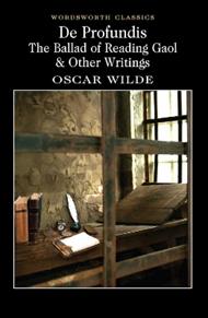 De Profundis, The Ballad of Reading Gaol & Others