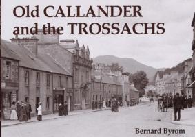 Old Callander and the Trossachs - Bernard Byrom - cover