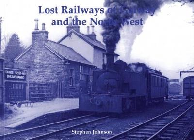 Lost Railways of Galway and the North West - Stephen Johnson - cover