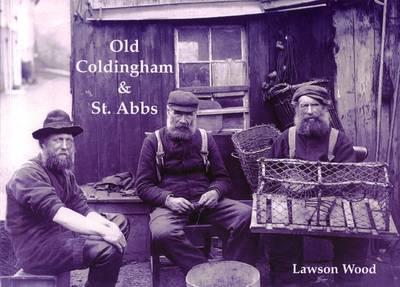 Old Coldingham and St. Abbs - Lawson Wood - cover