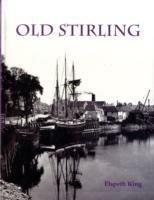 Old Stirling - Elspeth King - cover
