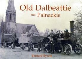 Old Dalbeattie and Palnackie - Bernard Byrom - cover