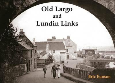 Old Largo and Lundin Links - Eric Eunson - cover
