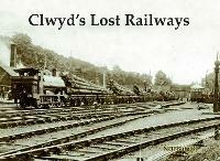 Clwyd's Lost Railways - Neil Burgess - cover